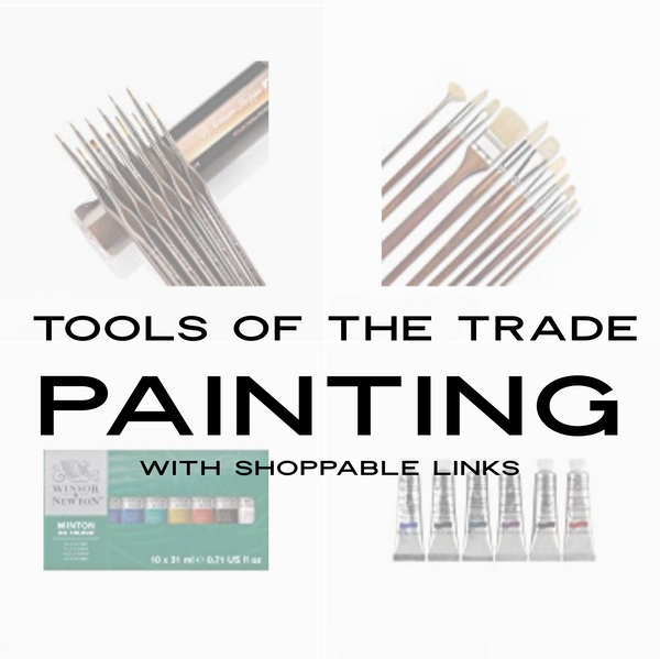 Tools of the Trade: Painting (with shoppable links)